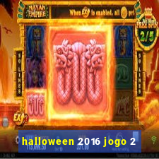 halloween 2016 jogo 2